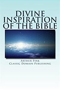 Divine Inspiration of the Bible (Paperback)