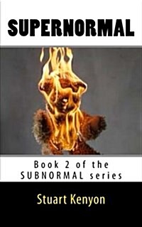 Supernormal: Book 2 of the Subnormal Series (Paperback)