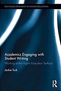 Academics Engaging with Student Writing : Working at the Higher Education Textface (Hardcover)