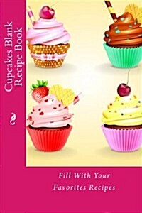 Cupcakes Blank Recipe Book (Paperback)