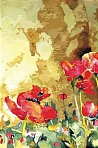 Journal Your Lifes Story: Watercolor Poppies Journal, Lined Journal, Diary Notebook 6 X 9, 180 Pages (Paperback)