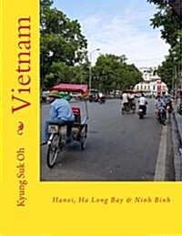 Vietnam: Hanoi, Ha Long Bay & Ninh Binh (Paperback)