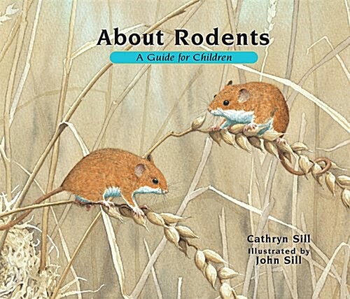 About Rodents: A Guide for Children (Paperback)