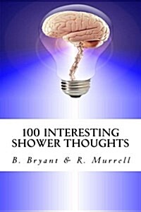 100 Interesting Shower Thoughts (Paperback)