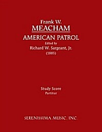 American Patrol: Study Score (Paperback)