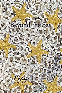 Beyond the Sea: Refuge (Paperback)
