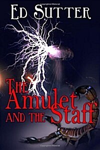 The Amulet and the Staff (Paperback)