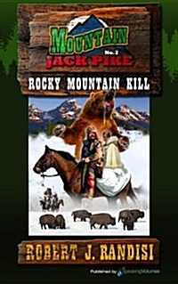 Rocky Mountain Kill: Montain Jack Pike (Paperback)