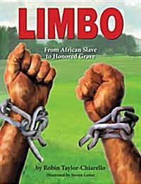 Limbo, from African Slave to Honored Grave (Hardcover)