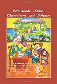 Classroom Times: Charactoons and Rhymes (Hardcover)