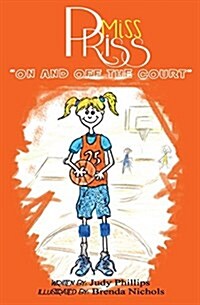 Miss Priss: On and Off the Court (Paperback)