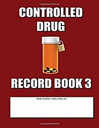 Controlled Drug Record Book 3: Shift Count Only (Paperback)