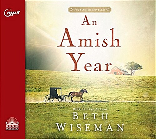 An Amish Year: Four Amish Novellas (MP3 CD)