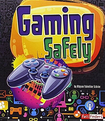 Gaming Safely (Paperback)