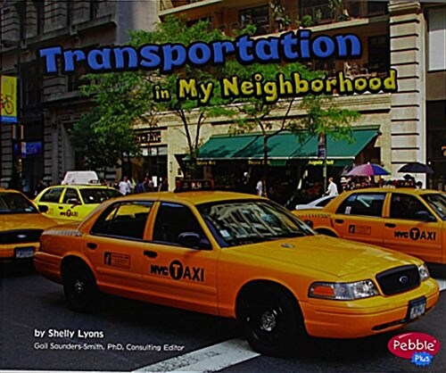 Transportation in My Neighborhood (Paperback)
