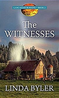 The Witnesses: Lancaster Burning (Library Binding)