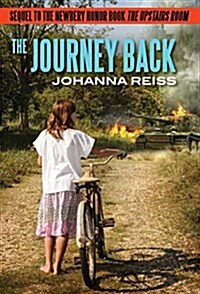 The Journey Back: Sequel to the Newbery Honor Book the Upstairs Room (Paperback)