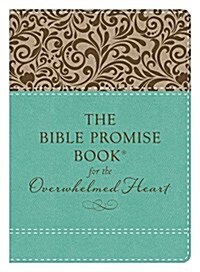 The Bible Promise Book for the Overwhelmed Heart: Finding Rest in Gods Word (Imitation Leather)