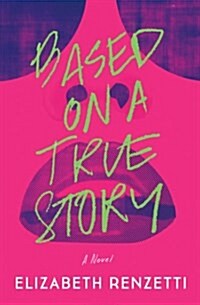 Based on a True Story (Paperback)