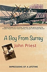 A Boy from Surrey : Impressions of a Lifetime (Paperback)