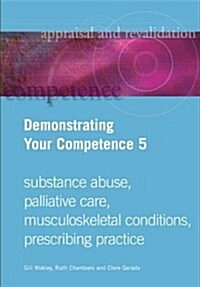 Demonstrating Your Competence : v. 5 (Paperback)