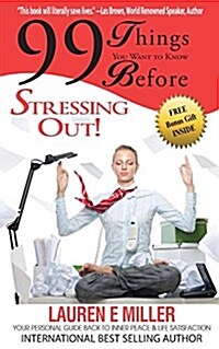 99 Things You Want to Know Before Stressing Out! (Paperback, 2, Price Update)