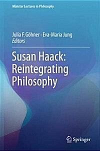 Susan Haack: Reintegrating Philosophy (Hardcover, 2016)