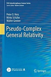 Pseudo-Complex General Relativity (Hardcover, 2016)