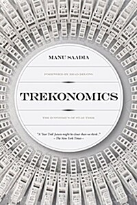 Trekonomics : The Economics of Star Trek (Hardcover)