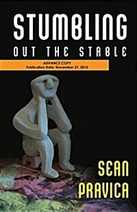 Stumbling Out the Stable (Paperback)