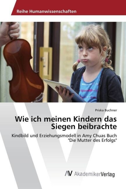 Wie Ich Meinen Kindern Das Siegen Beibrachte (Paperback)