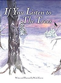 If You Listen to the Trees (Hardcover)