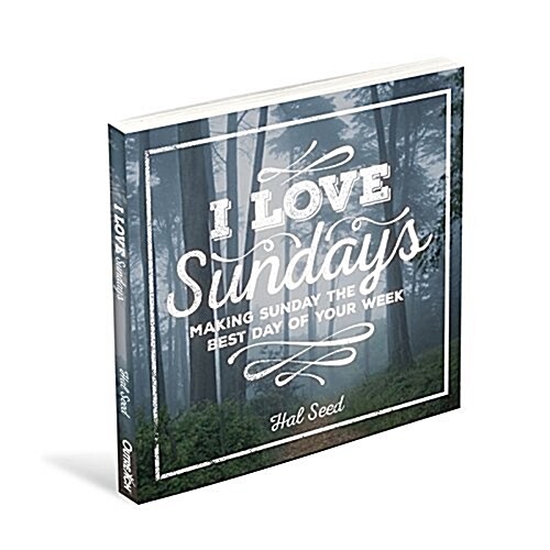 I Love Sundays Gift Book Book: Make Sunday the Best Day of the Week (Paperback)