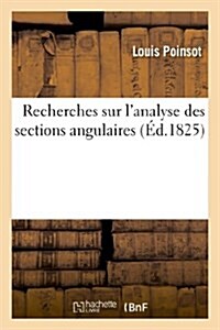 Recherches Sur LAnalyse Des Sections Angulaires (Paperback)