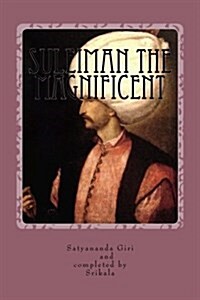 Suleiman the Magnificent (Paperback)