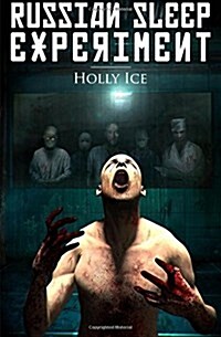 The Russian Sleep Experiment (Paperback)