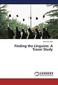 Finding the Linguists: A Tracer Study (Paperback)