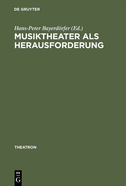 Musiktheater als Herausforderung (Hardcover, Reprint 2015)