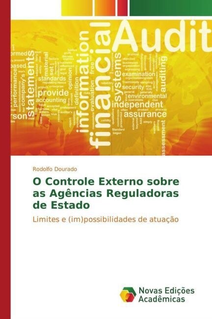 O Controle Externo sobre as Ag?cias Reguladoras de Estado (Paperback)