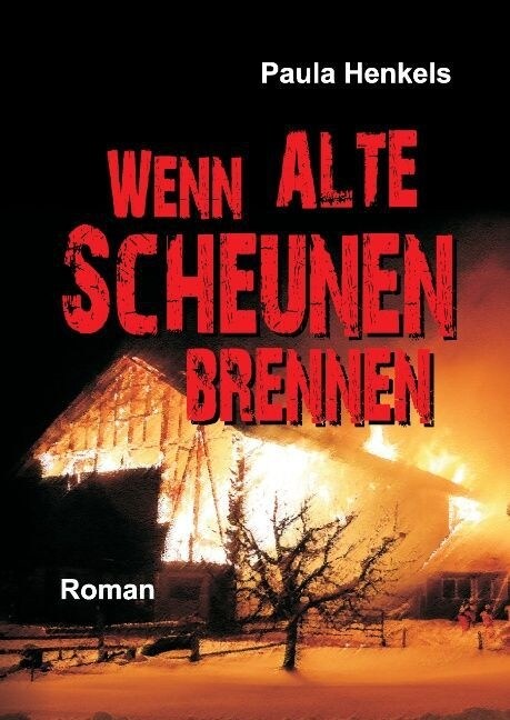 Wenn Alte Scheunen Brennen (Hardcover)