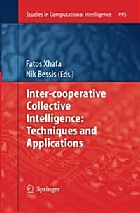 Inter-Cooperative Collective Intelligence: Techniques and Applications (Paperback)