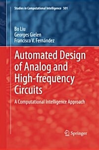 Automated Design of Analog and High-Frequency Circuits: A Computational Intelligence Approach (Paperback)