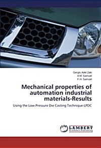 Mechanical Properties of Automation Industrial Materials-Results (Paperback)