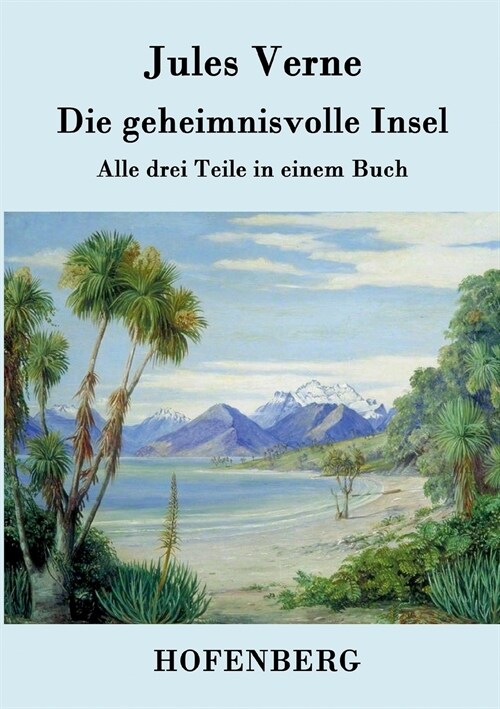 Die geheimnisvolle Insel: Alle drei Teile in einem Buch (Paperback)