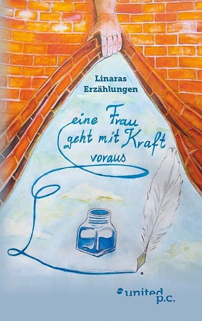 Eine Frau Geht Mit Kraft Voraus (Paperback)