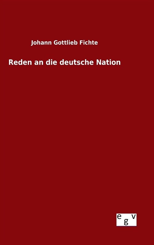 Reden an Die Deutsche Nation (Hardcover)