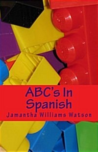 ABCs in Spanish (Paperback)