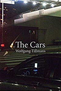 Wolfgang Tillmans: The Cars (Paperback)