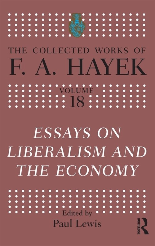 Essays on Liberalism and the Economy (Hardcover)