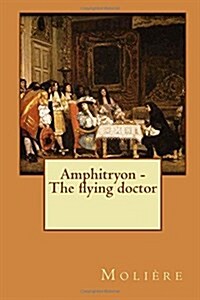 Amphitryon - The Flying Doctor (Paperback)